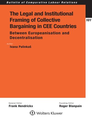 cover image of The Legal and Institutional Framing of Collective Bargaining in CEE Countries